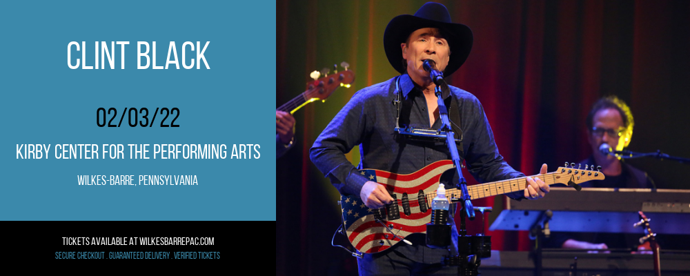 Clint Black at Kirby Center for the Performing Arts