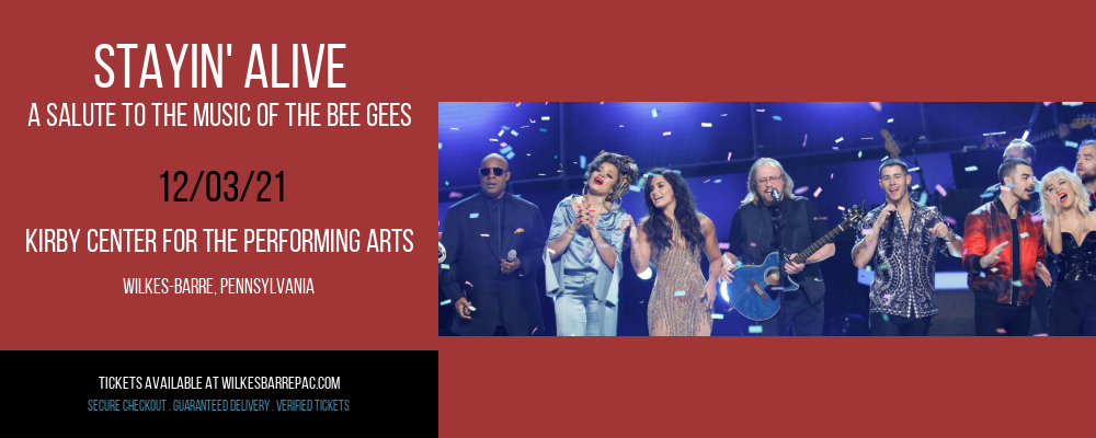 Stayin' Alive - A Salute To The Music of The Bee Gees at Kirby Center for the Performing Arts tickets Stayin' Alive - A Salute To The Music of The Bee Gees at Kirby Center for the Performing Arts