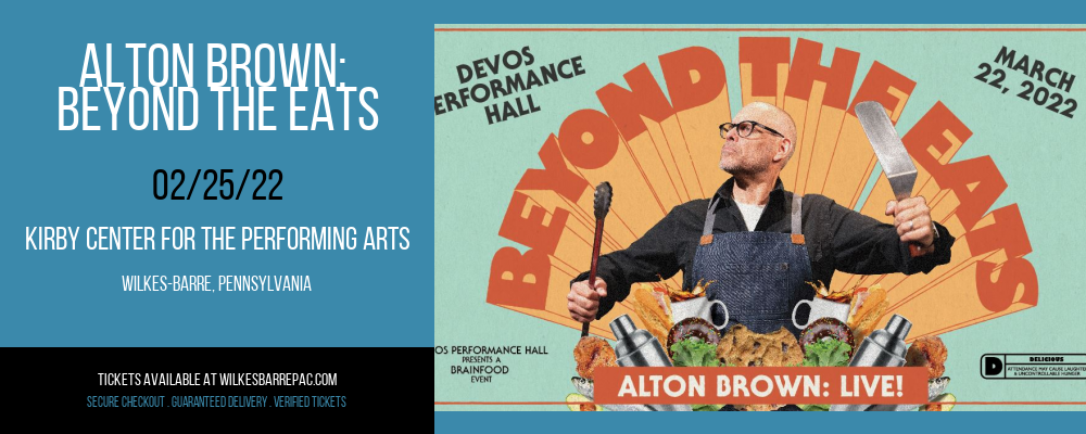 Alton Brown: Beyond The Eats at Kirby Center for the Performing Arts tickets Alton Brown: Beyond The Eats at Kirby Center for the Performing Arts