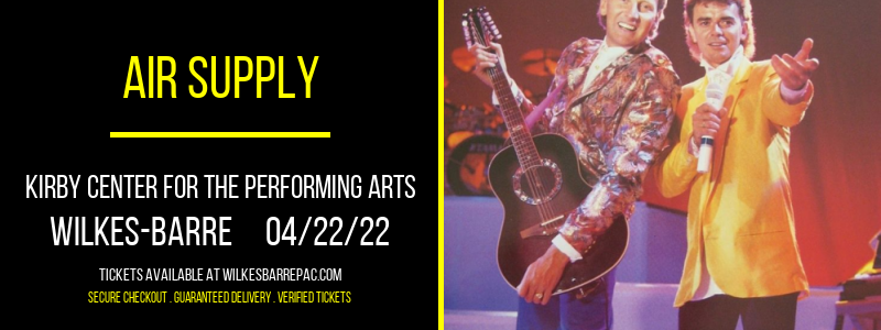 Air Supply at Kirby Center for the Performing Arts tickets Air Supply at Kirby Center for the Performing Arts