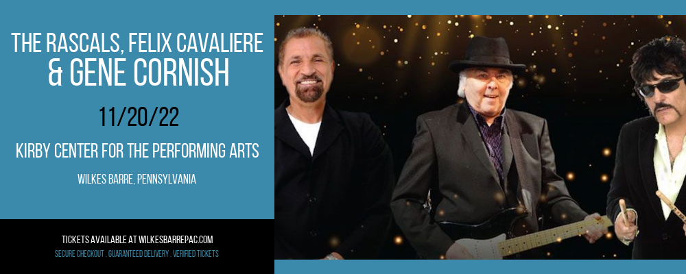 The Rascals, Felix Cavaliere & Gene Cornish at Kirby Center for the Performing Arts tickets The Rascals, Felix Cavaliere & Gene Cornish at Kirby Center for the Performing Arts