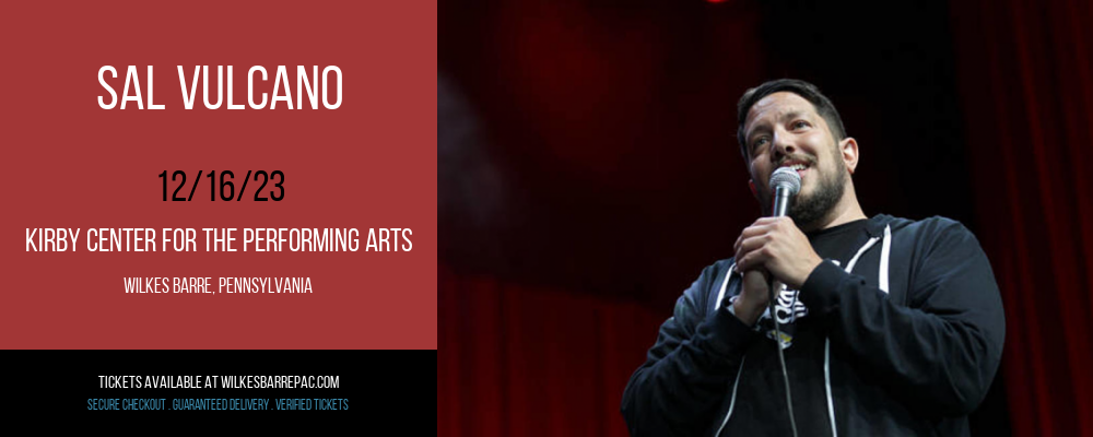 Sal Vulcano at Kirby Center for the Performing Arts