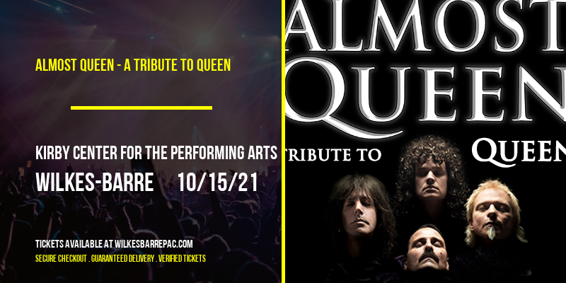 Almost Queen - A Tribute To Queen at Kirby Center for the Performing Arts