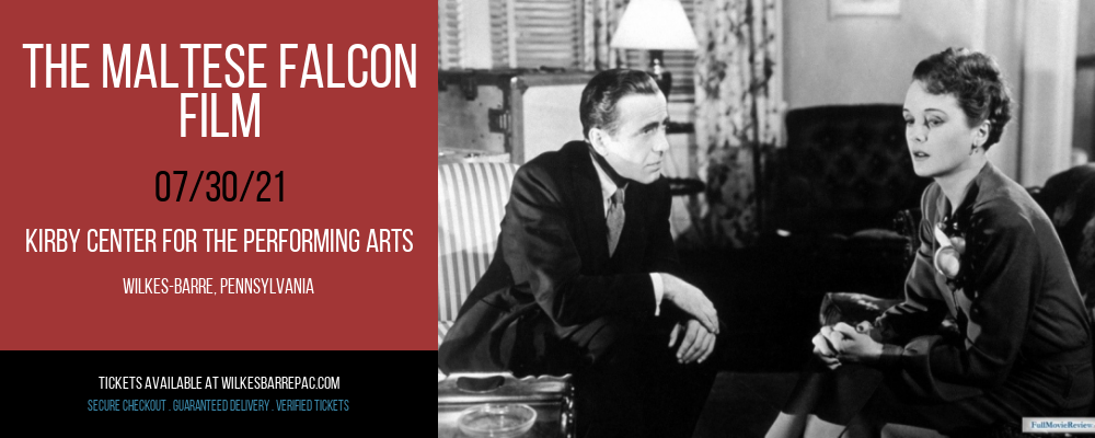 The Maltese Falcon - Film at Kirby Center for the Performing Arts tickets The Maltese Falcon - Film at Kirby Center for the Performing Arts
