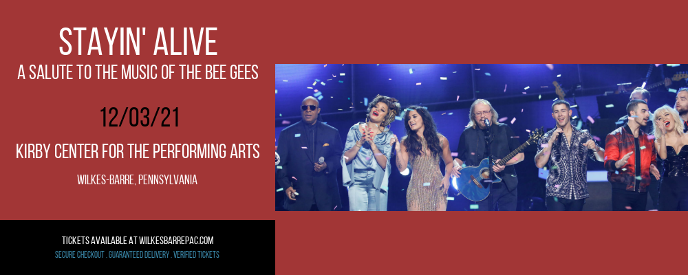 Stayin' Alive - A Salute To The Music of The Bee Gees at Kirby Center for the Performing Arts