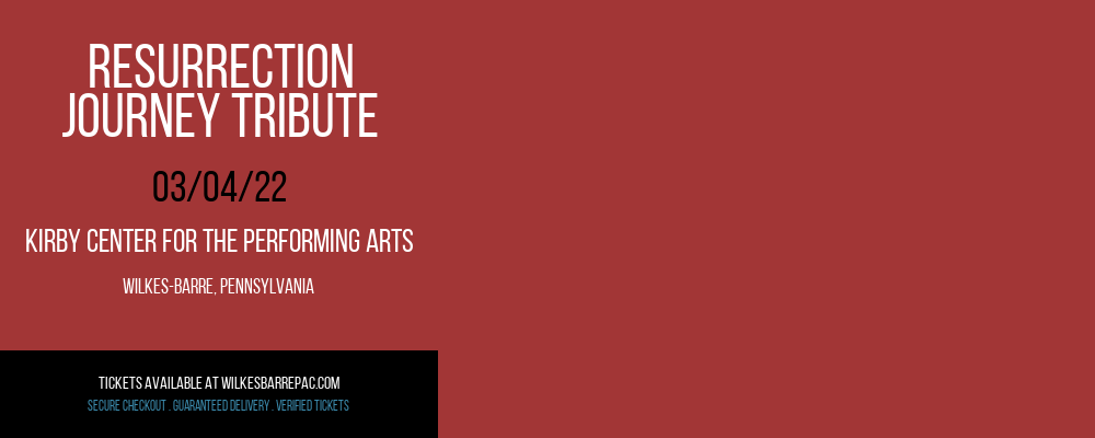 Resurrection - Journey Tribute at Kirby Center for the Performing Arts tickets Resurrection - Journey Tribute at Kirby Center for the Performing Arts