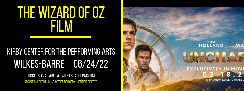 The Wizard of Oz - Film at Kirby Center for the Performing Arts