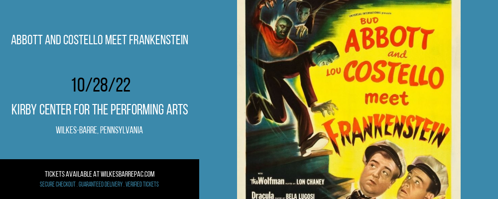 Abbott and Costello Meet Frankenstein at Kirby Center for the Performing Arts tickets Abbott and Costello Meet Frankenstein at Kirby Center for the Performing Arts