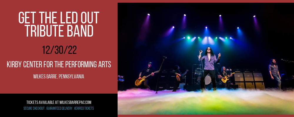 Get the Led Out - Tribute Band at Kirby Center for the Performing Arts