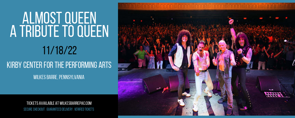 Almost Queen - A Tribute To Queen at Kirby Center for the Performing Arts tickets Almost Queen - A Tribute To Queen at Kirby Center for the Performing Arts