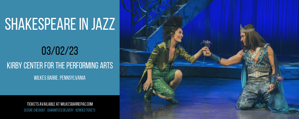 Shakespeare in Jazz at Kirby Center for the Performing Arts