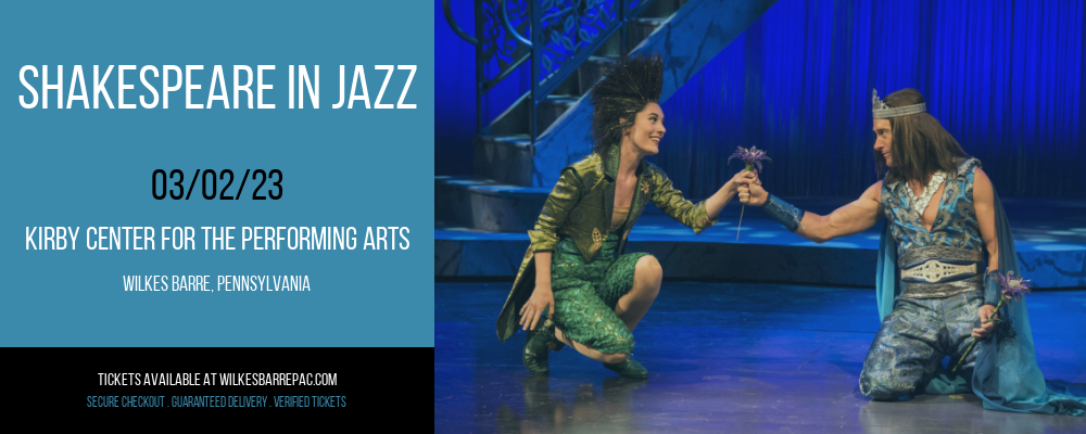 Shakespeare in Jazz at Kirby Center for the Performing Arts tickets Shakespeare in Jazz at Kirby Center for the Performing Arts