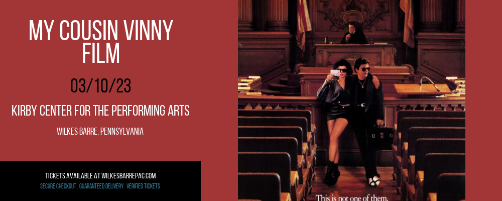 My Cousin Vinny - Film at Kirby Center for the Performing Arts tickets My Cousin Vinny - Film at Kirby Center for the Performing Arts