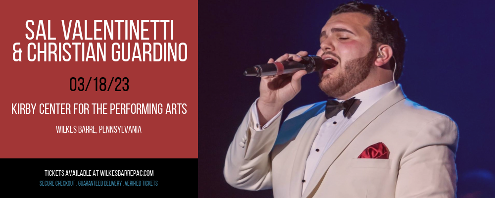 Sal Valentinetti & Christian Guardino at Kirby Center for the Performing Arts tickets Sal Valentinetti & Christian Guardino at Kirby Center for the Performing Arts