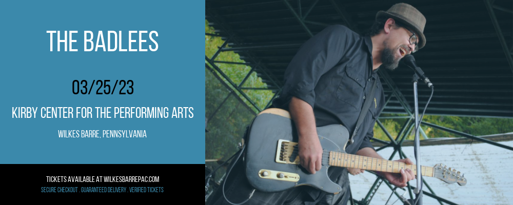 The Badlees at Kirby Center for the Performing Arts tickets The Badlees at Kirby Center for the Performing Arts
