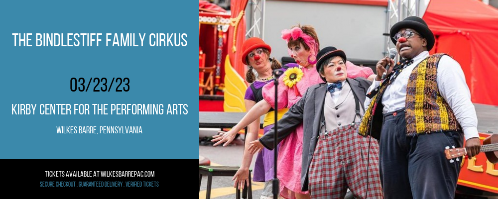 The Bindlestiff Family Cirkus at Kirby Center for the Performing Arts tickets The Bindlestiff Family Cirkus at Kirby Center for the Performing Arts
