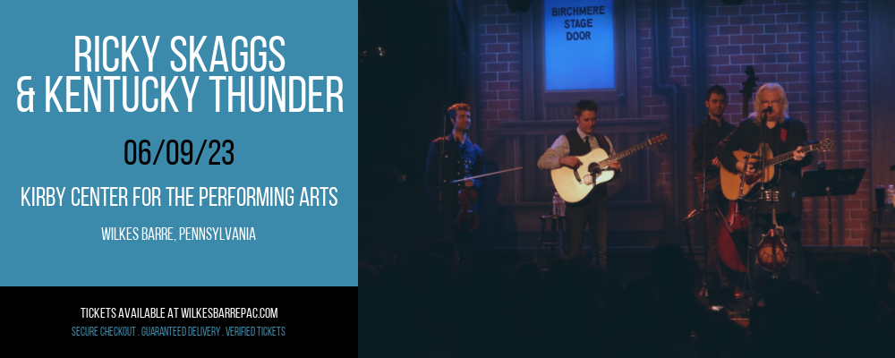 Ricky Skaggs & Kentucky Thunder at Kirby Center for the Performing Arts tickets Ricky Skaggs & Kentucky Thunder at Kirby Center for the Performing Arts