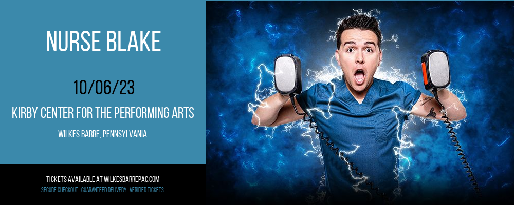 Nurse Blake at Kirby Center for the Performing Arts tickets Nurse Blake at Kirby Center for the Performing Arts