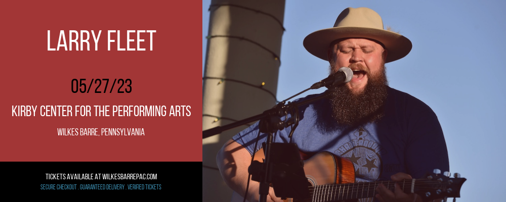 Larry Fleet at Kirby Center for the Performing Arts tickets Larry Fleet at Kirby Center for the Performing Arts
