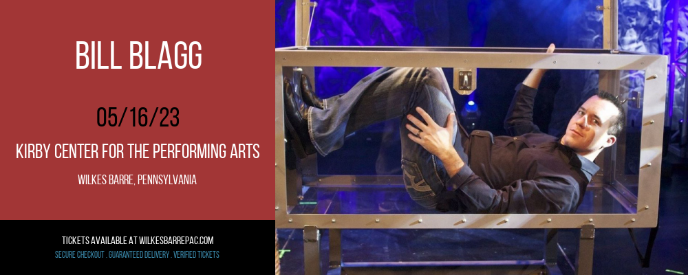 Bill Blagg at Kirby Center for the Performing Arts tickets Bill Blagg at Kirby Center for the Performing Arts