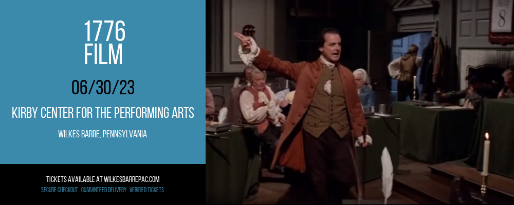 1776 - Film at Kirby Center for the Performing Arts tickets 1776 - Film at Kirby Center for the Performing Arts