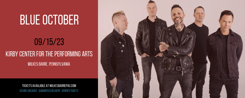 Blue October at Kirby Center for the Performing Arts tickets Blue October at Kirby Center for the Performing Arts