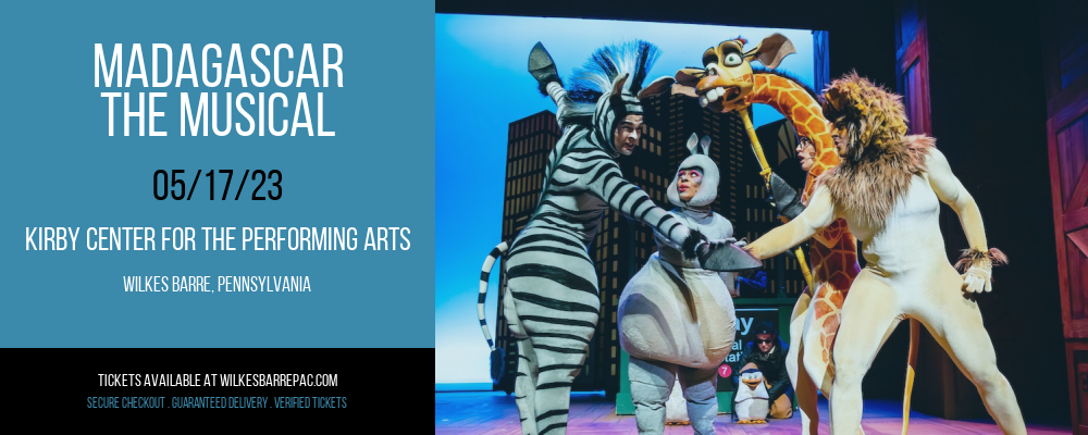 Madagascar - The Musical [CANCELLED] at Kirby Center for the Performing Arts