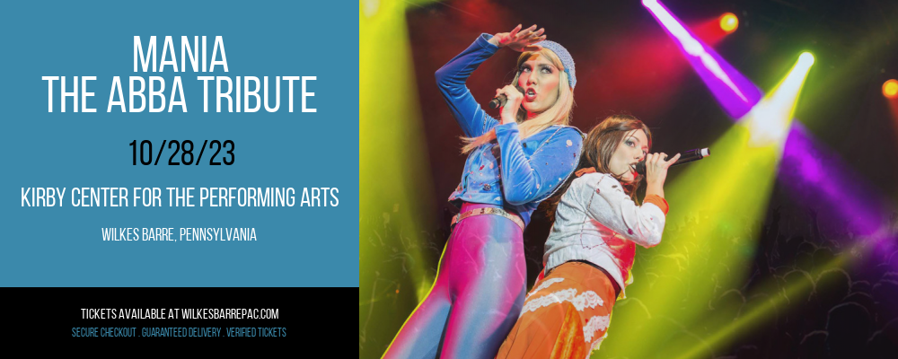 Mania - The ABBA Tribute at Kirby Center for the Performing Arts