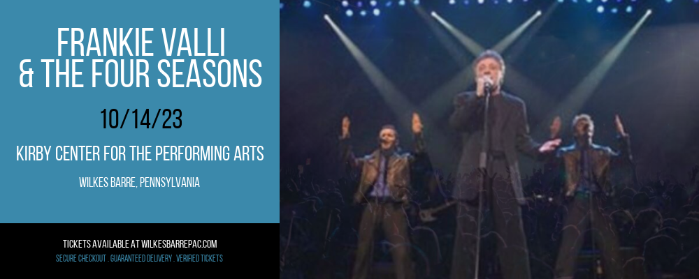 Frankie Valli & The Four Seasons [POSTPONED] at Kirby Center for the Performing Arts