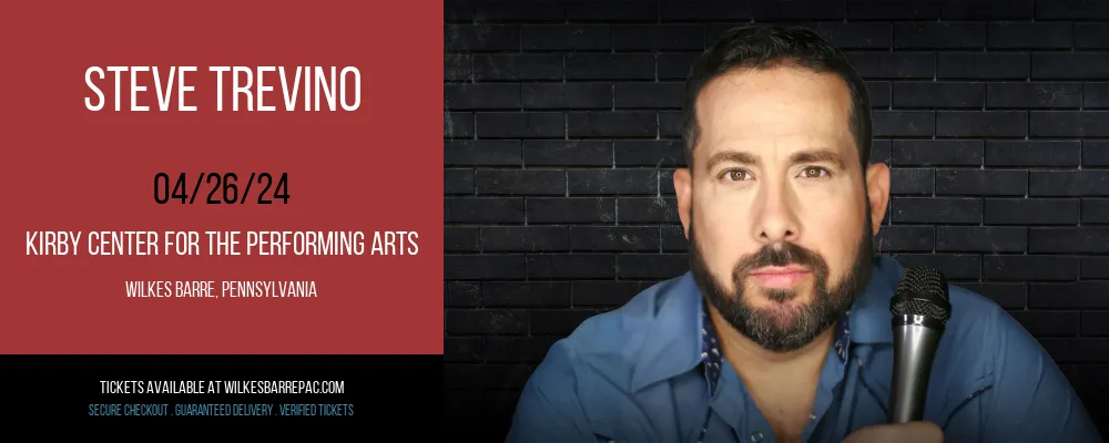 Steve Trevino at Kirby Center for the Performing Arts