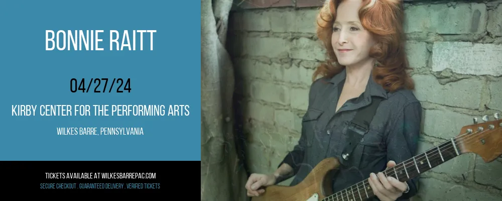 Bonnie Raitt at Kirby Center for the Performing Arts