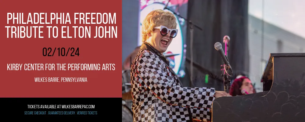 Philadelphia Freedom - Tribute To Elton John at Kirby Center for the Performing Arts