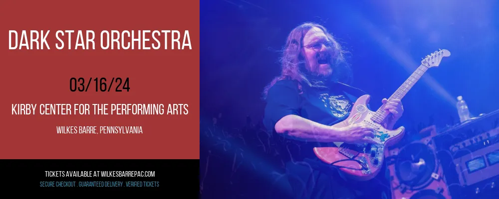 Dark Star Orchestra at Kirby Center for the Performing Arts