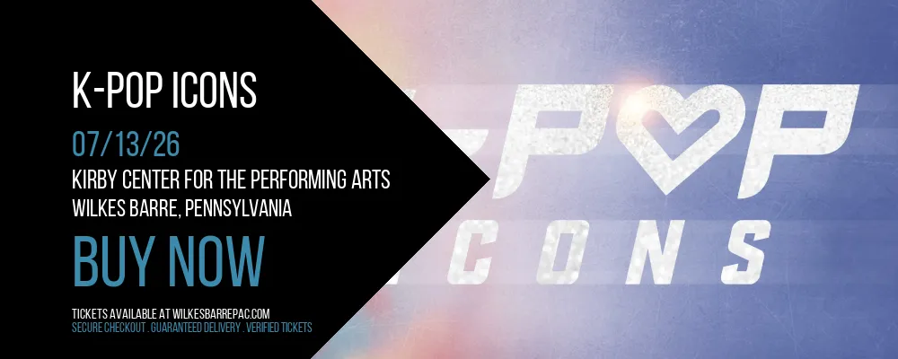 K-Pop Icons at Kirby Center for the Performing Arts